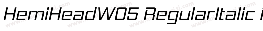 HemiHeadW05 RegularItalic Regular字体转换
